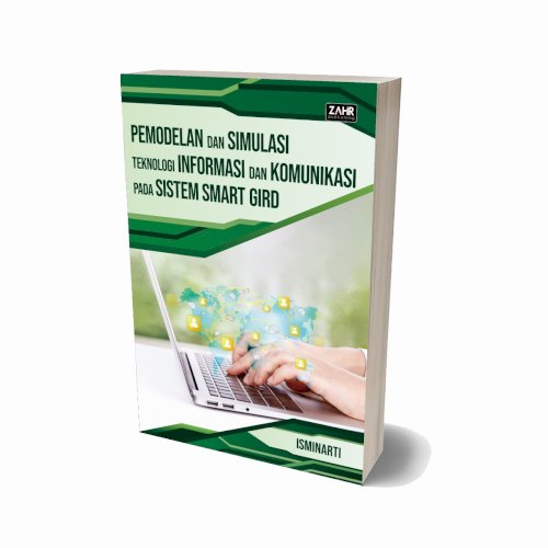 Simulasi dan Optimisasi Sistem Smart Grid Dalam Konteks Teknologi Informasi dan Komunikasi