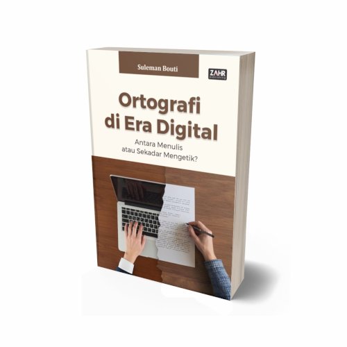 Ortografi di Era Digital: Antara Menulis atau Sekadar Mengetik?
