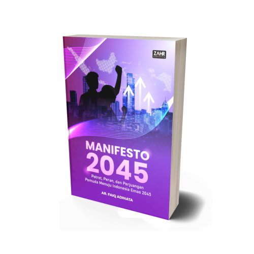 Manifesto 2045: Potret, Peran, dan Perjuangan Pemuda Menuju Indonesia Emas 2045