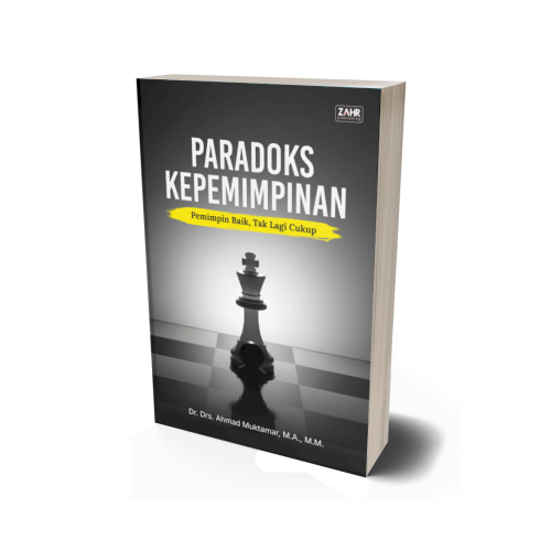 Paradoks Kepemimpinan: Pemimpin Baik, Tak Lagi Cukup
