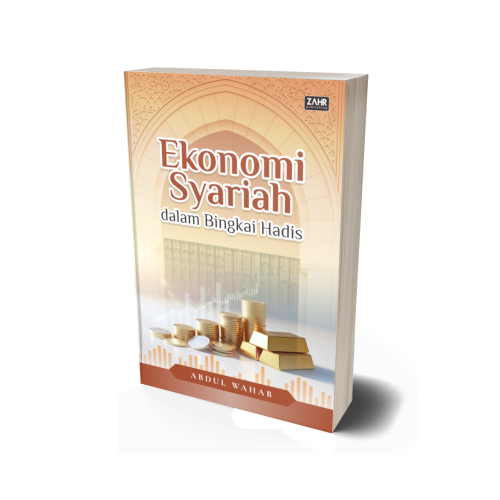 Ekonomi Syariah dalam Bingkai Hadis