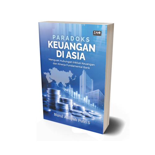 Paradoks Keuangan di Asia: Menguak Hubungan Inklusi Keuangan dan Kinerja Fundamental Bank