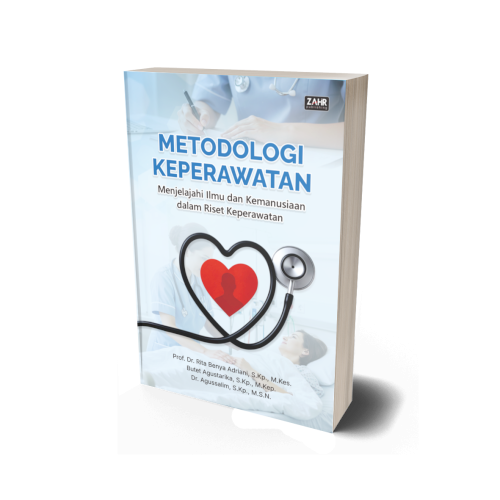 Metodologi Keperawatan: Menjelajahi Ilmu dan Kemanusiaan dalam Riset Keperawatan