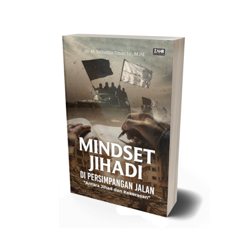 Mindset Jihadi di Persimpangan Jalan: antara Jihad dan Kekerasan