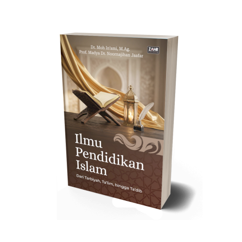 Ilmu Pendidikan Islam: Dari Tarbiyah, Ta’lim, hingga Ta’dib