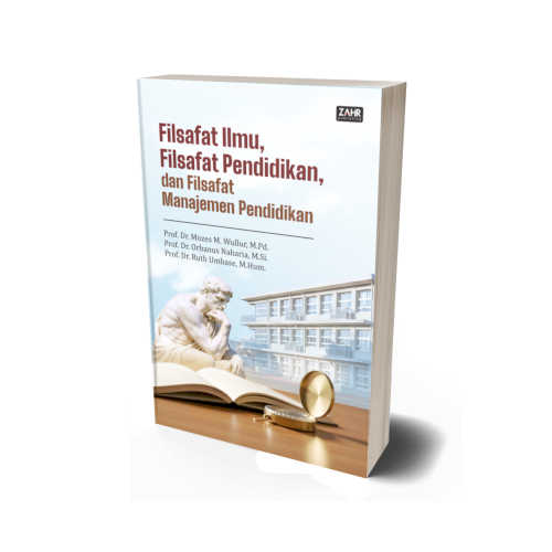 Filsafat Ilmu, Filsafat Pendidikan, dan Filsafat Manajemen Pendidikan