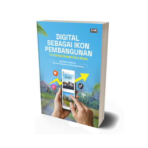 Digital sebagai Ikon Pembangunan: Transformasi Ekonomi Desa Wisata